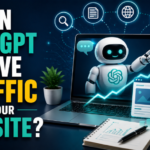 Can ChatGPT Drive Traffic to Your Website?