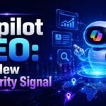 Copilot SEO: The New Authority Signal
