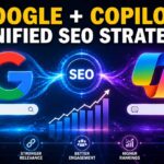 Google + Copilot: A Unified SEO Strategy