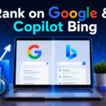 How to Rank on Google & Copilot Bing